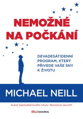 Könyv Nemožné na počkání Michael Neill