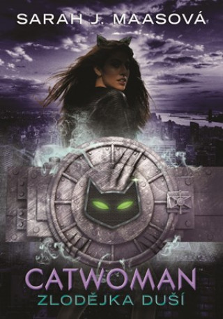 Książka Catwoman Zlodějka duší Sarah J. Maas