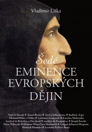 Könyv Šedé eminence evropských dějin Vladimír Liška