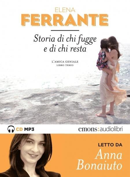 Digital Ferrante, Storia di chi fugge. 2 MP3-CDs Elena Ferrante