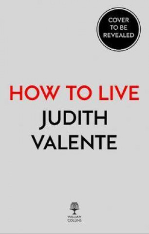 Kniha How to Live Judith Valente