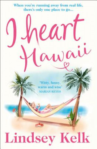 Könyv I Heart Hawaii Lindsey Kelk