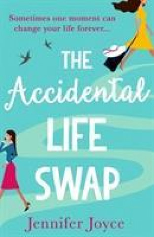 Książka Accidental Life Swap Jennifer Joyce