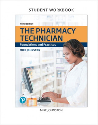Knjiga Lab Manual and Workbook for The Pharmacy Technician Mike Johnston