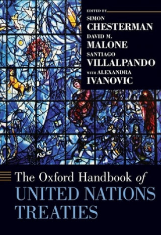 Kniha Oxford Handbook of United Nations Treaties Chesterman