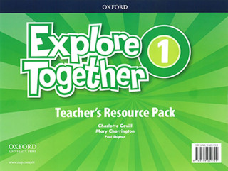 Kniha Explore Together 1 Teachers Resource Pack Charlotte Covill