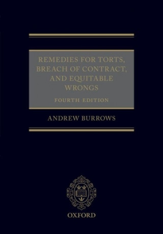 Kniha Remedies for Torts, Breach of Contract, and Equitable Wrongs Andrew Burrows