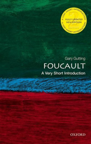 Kniha Foucault: A Very Short Introduction Gutting