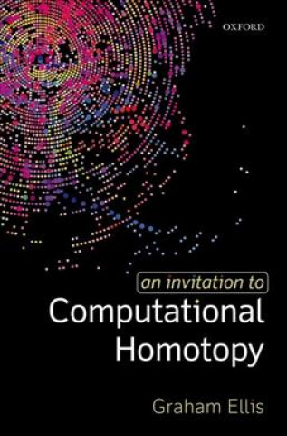 Книга Invitation to Computational Homotopy GRAHAM ELLIS