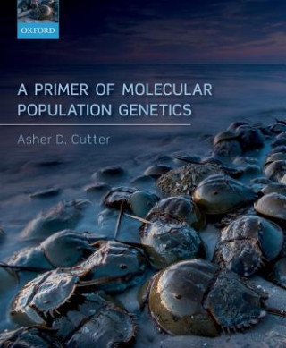 Könyv Primer of Molecular Population Genetics Cutter