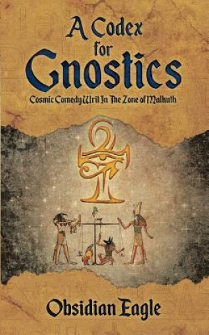 Knjiga Codex For Gnostics Obsidian Eagle