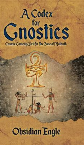 Knjiga Codex For Gnostics Obsidian Eagle