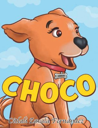 Knjiga Choco Citlali Zavala Fernandez