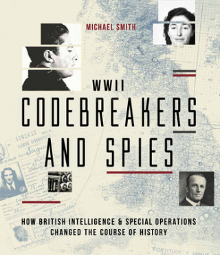 Carte Codebreakers and Spies MICHAEL SMITH