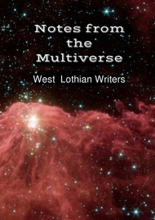 Boek Notes from the Multiverse West Lothian Writers