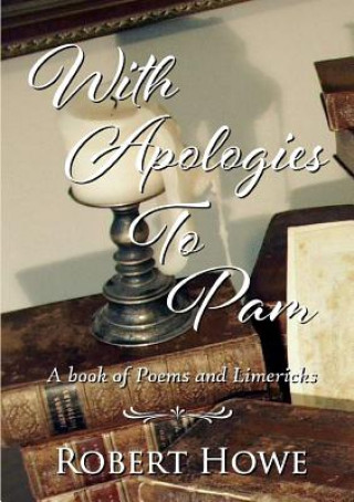Könyv With Apologies to Pam Robert Howe