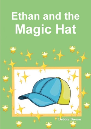 Libro Ethan and the Magic Hat Debbie Brewer