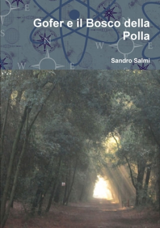 Knjiga Gofer e il Bosco della Polla Sandro Salmi