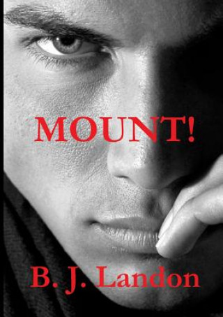 Knjiga Mount! B J Landon