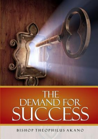 Knjiga Demand for Success Bishop Theophilus Akano