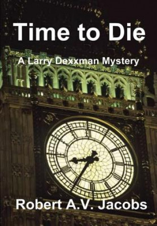 Kniha Time to Die Robert A V Jacobs