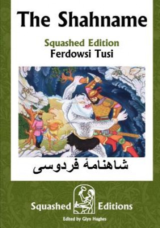 Kniha Shahname (Squashed Edition) Ferdowsi Tusi