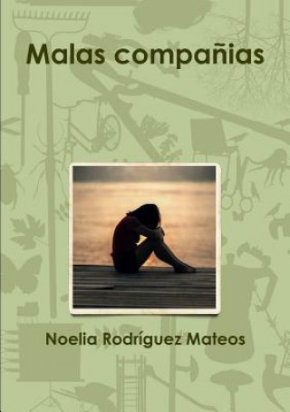 Buch Malas companias Noelia Rodriguez Mateos