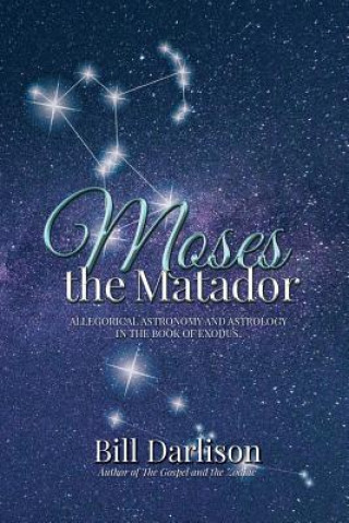Knjiga Moses The Matador Bill Darlison