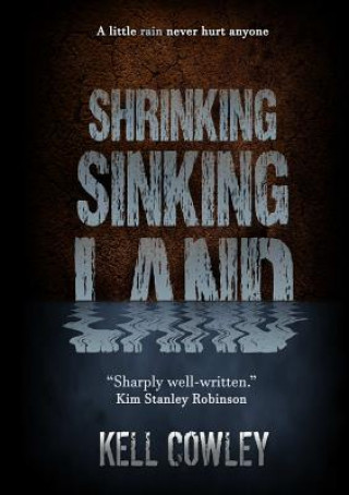 Knjiga Shrinking Sinking Land Kell Cowley