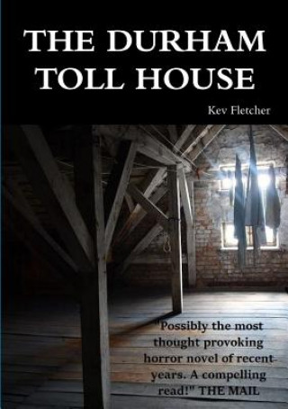 Livre Durham Toll House Kev Fletcher