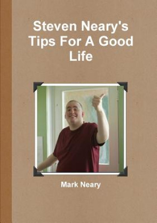 Książka Steven Neary's Tips For A Good Life Mark Neary