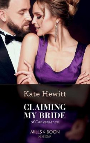 Könyv Claiming My Bride Of Convenience Kate Hewitt