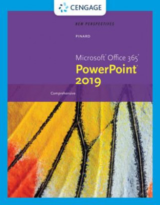 Kniha New Perspectives Microsoft (R)Office 365 & PowerPoint (R) 2019 Comprehensive Katherine Pinard