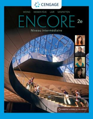 Knjiga Encore Intermediate French, Student Edition Wynne Wong