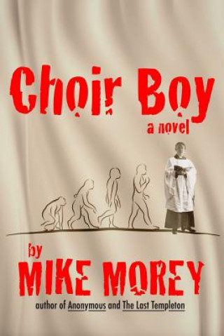 Book Choir Boy Mike Morey