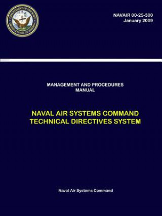 Carte Management and Procedures Manual - Naval Air Systems Command Technical Directives System (NAVAIR 00-25-300) Naval Air Systems Command