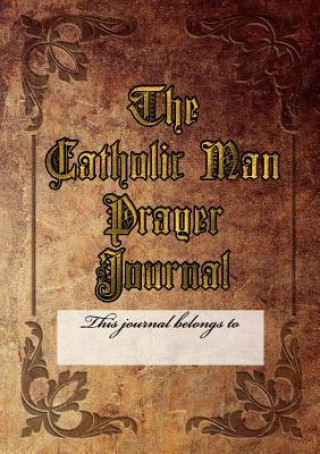 Carte Catholic Man Prayer Journal Kenneth Henderson