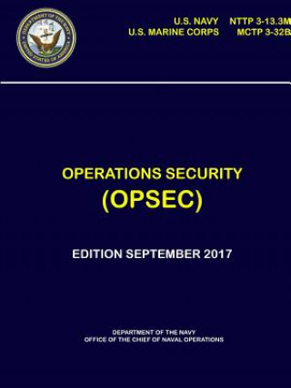 Kniha Operations Security (OPSEC) - NTTP 3-13.3M, MCTP 3-32B Department Of the Navy