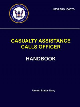Kniha Casualty Assistance Calls Officer Handbook - NAVPERS 15607D United States Navy