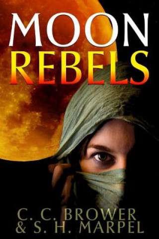 Knjiga Moon Rebels S H Marpel