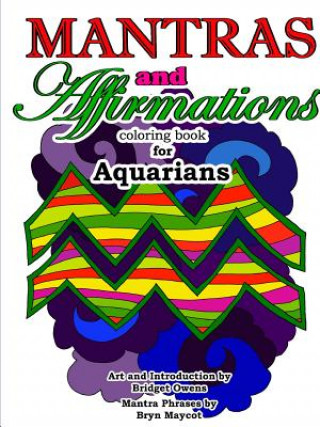 Книга Mantras and Affirmations Coloring Book for Aquarians Bridget Owens