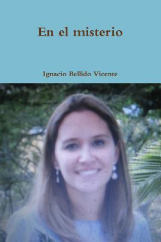 Livro el misterio Ignacio Bellido Vicente