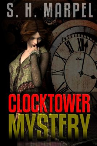 Knjiga Clocktower Mystery S H Marpel