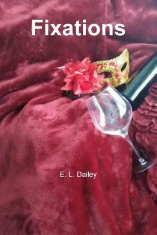 Knjiga Fixations E L Dailey