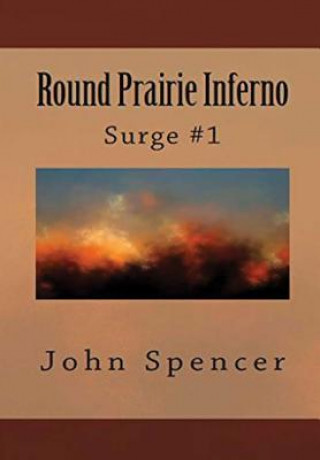 Knjiga Round Prairie Inferno John Spencer