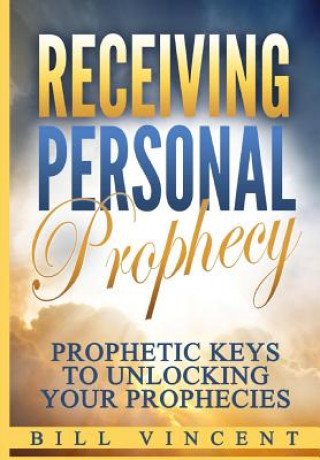 Libro Receiving Personal Prophecy Bill Vincent