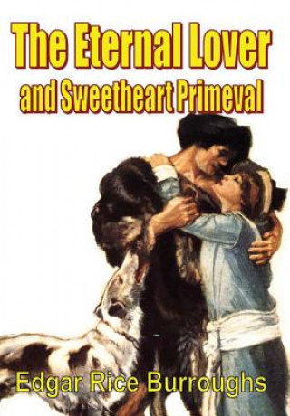 Książka Eternal Lover and Sweetheart Primeval Edgar Rice Burroughs