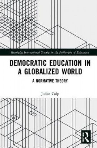 Kniha Democratic Education in a Globalized World CULP