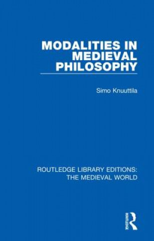Kniha Modalities in Medieval Philosophy Knuuttila