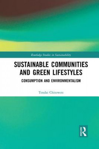 Kniha Sustainable Communities and Green Lifestyles Chitewere